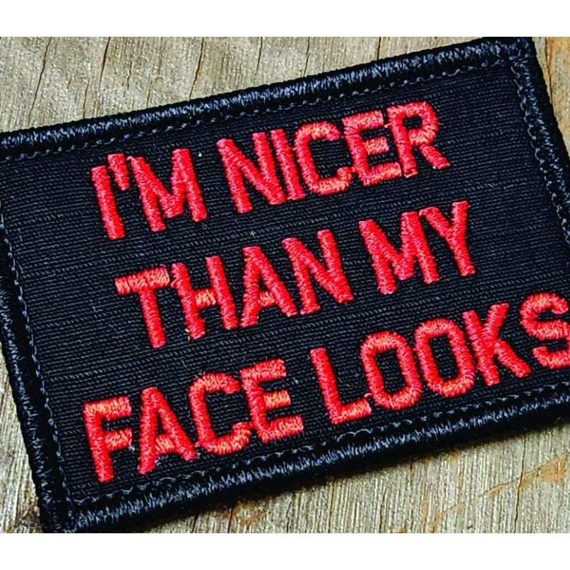 As Seen on Socials - I'm Nicer Than My Face Looks - 2x3 Patch - Black w/Red