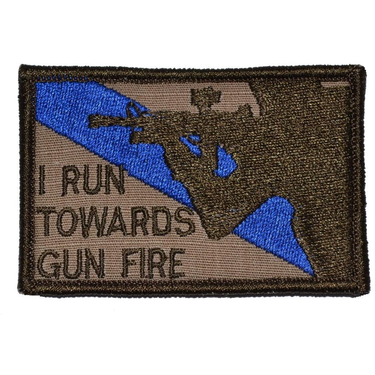 I Run Towards Gunfire - 2x3 Patch