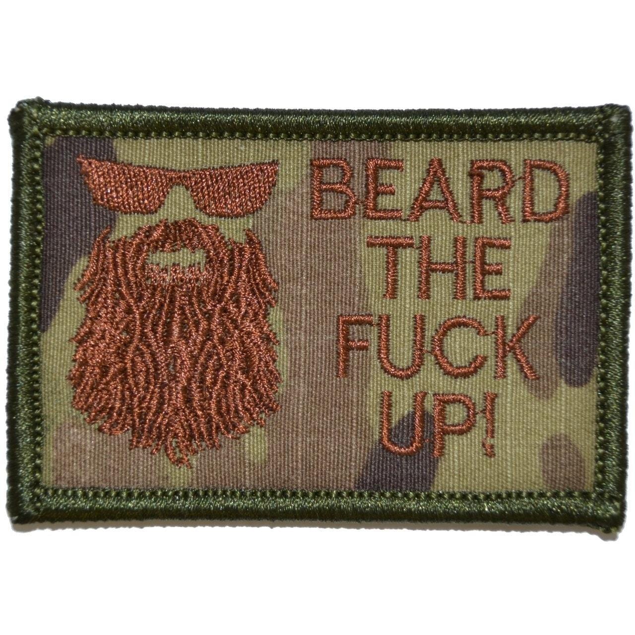 Beard the Fuck Up - 2x3 Patch