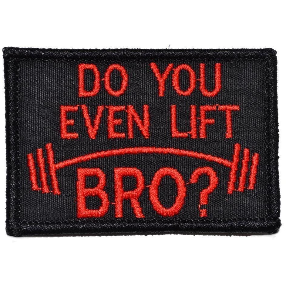 Do You Even Lift Bro? - 2x3 Patch
