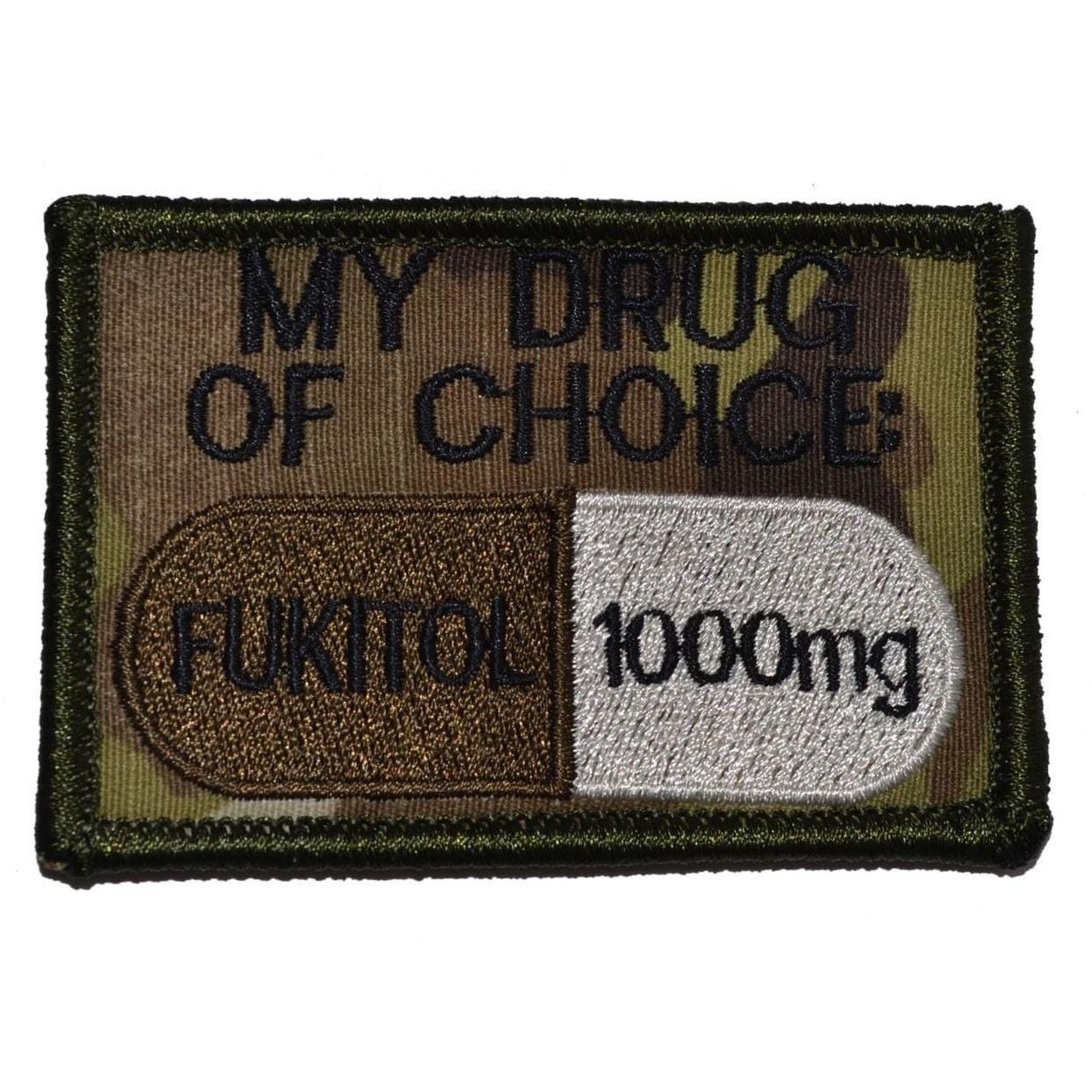 Fukitol, My Drug of Choice - 2x3 Patch