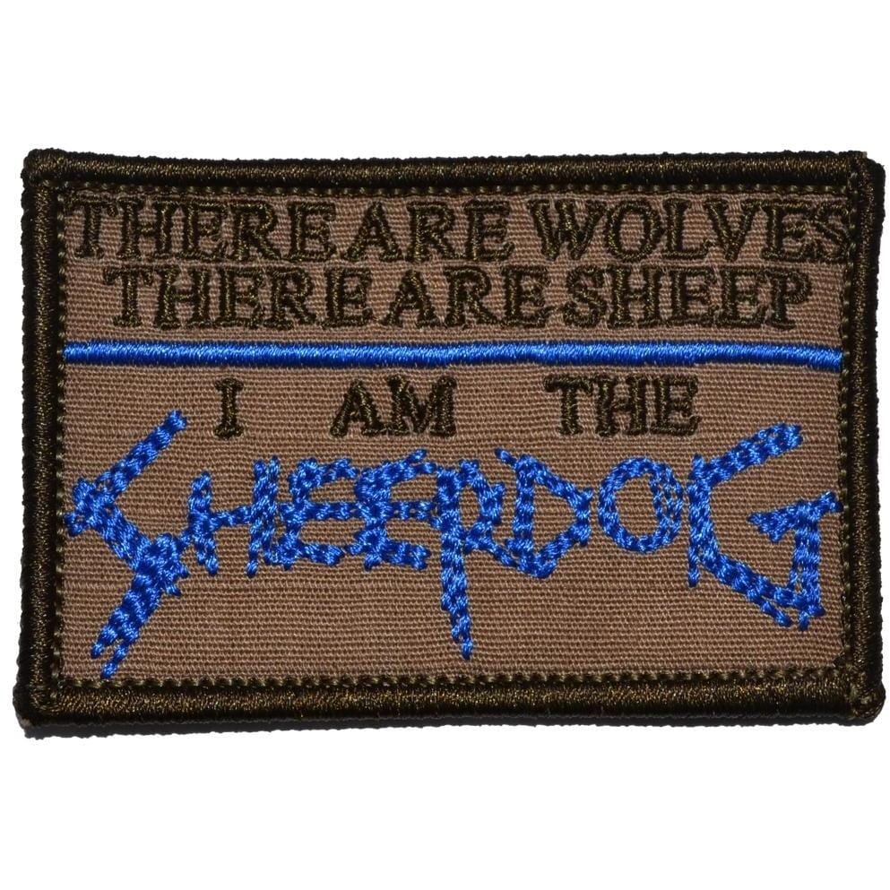 There are Wolves, There are Sheep, I Am the Sheepdog - 2x3 Patch