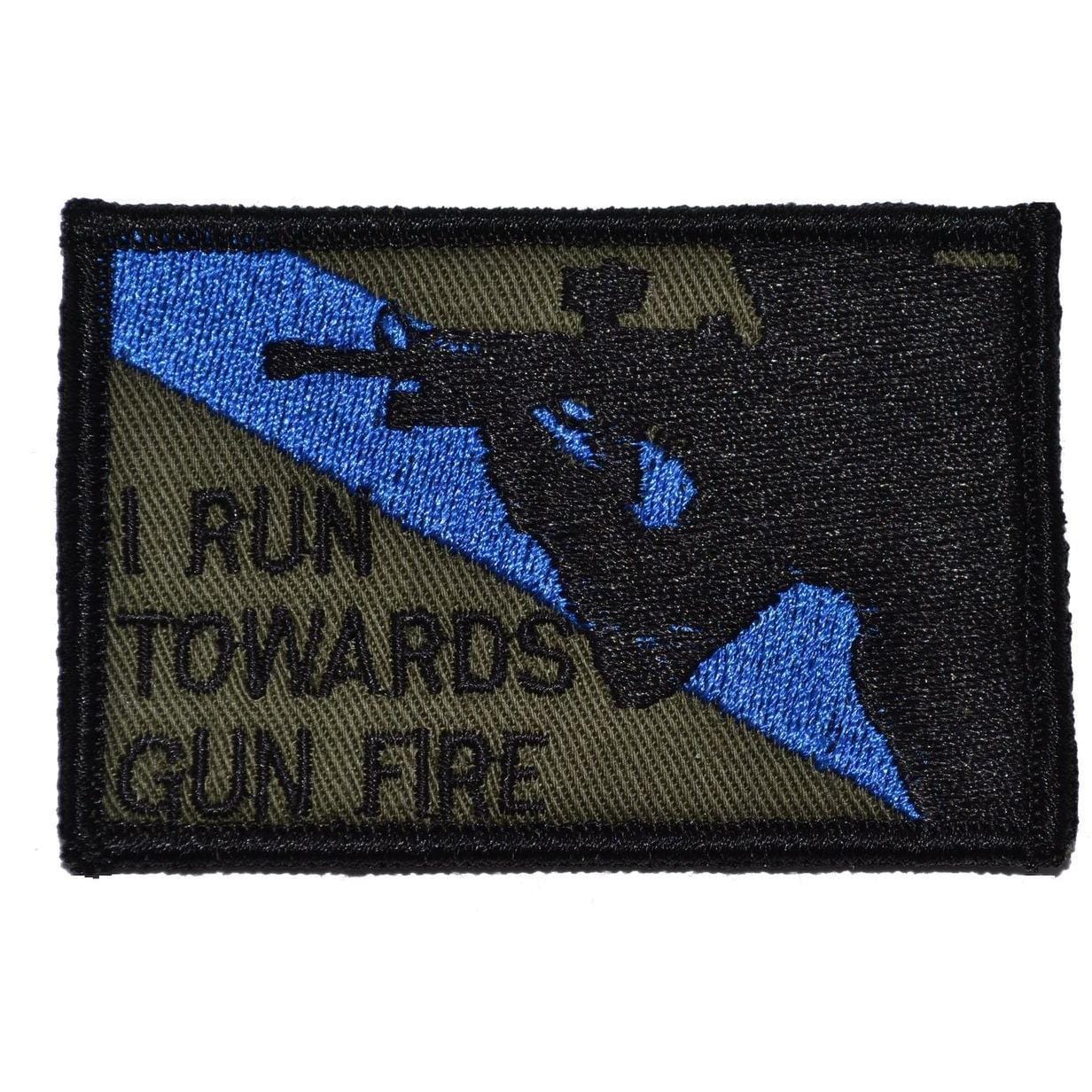 I Run Towards Gunfire - 2x3 Patch