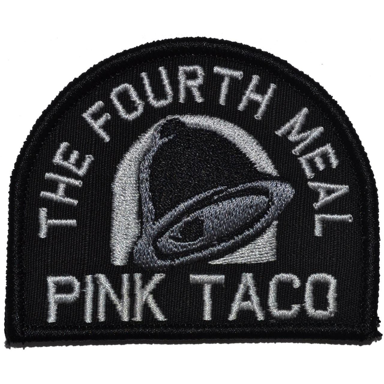 Pink Taco / The Fourth Meal - Arc Military Patch