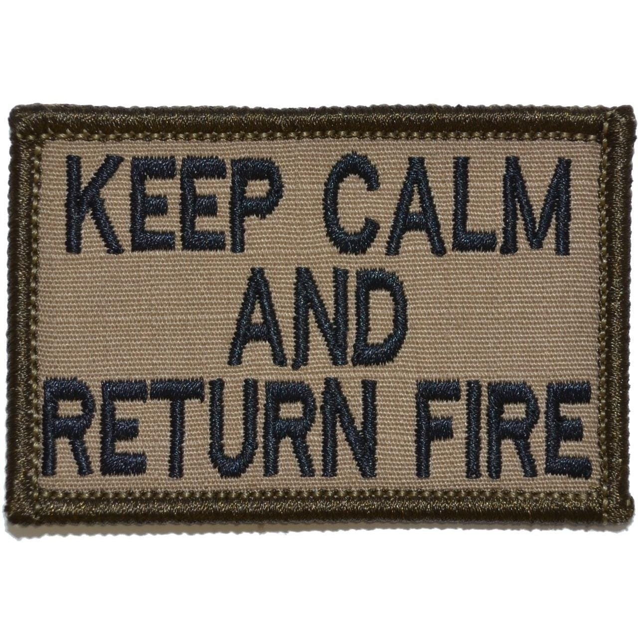Keep Calm and Return Fire - 2x3 Patch
