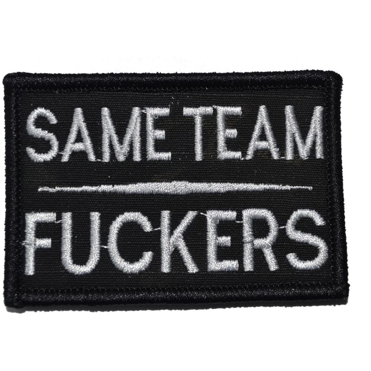 Same Team Fuckers - 2x3 Patch