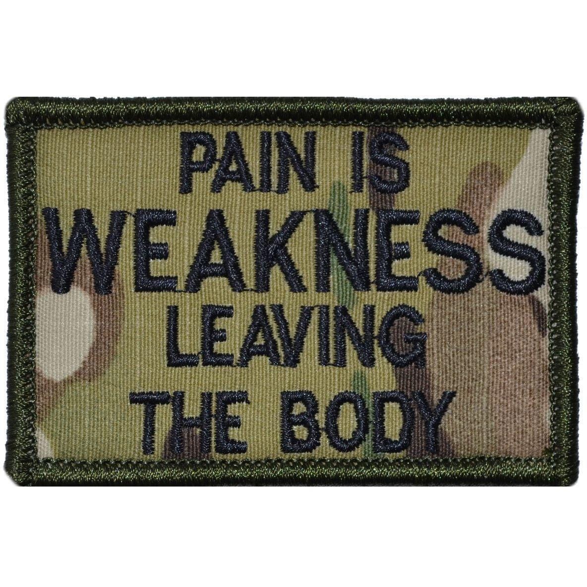 Pain is Weakness Leaving the Body - 2x3 Patch