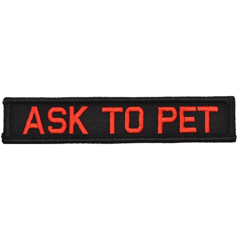 Ask To Pet- 1x5 Patch