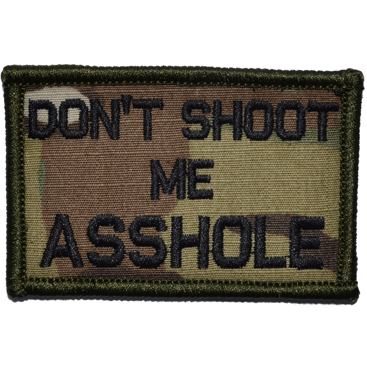 Don't Shoot Me Asshole - 2x3 Patch