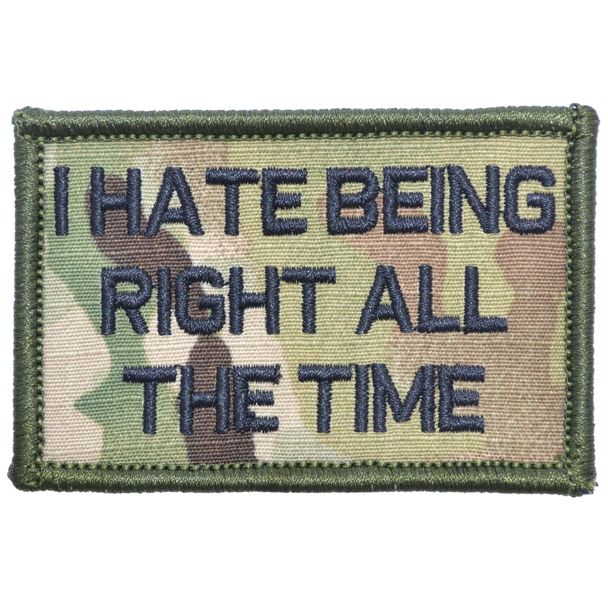 I Hate Being Right All The Time - 2x3 Patch
