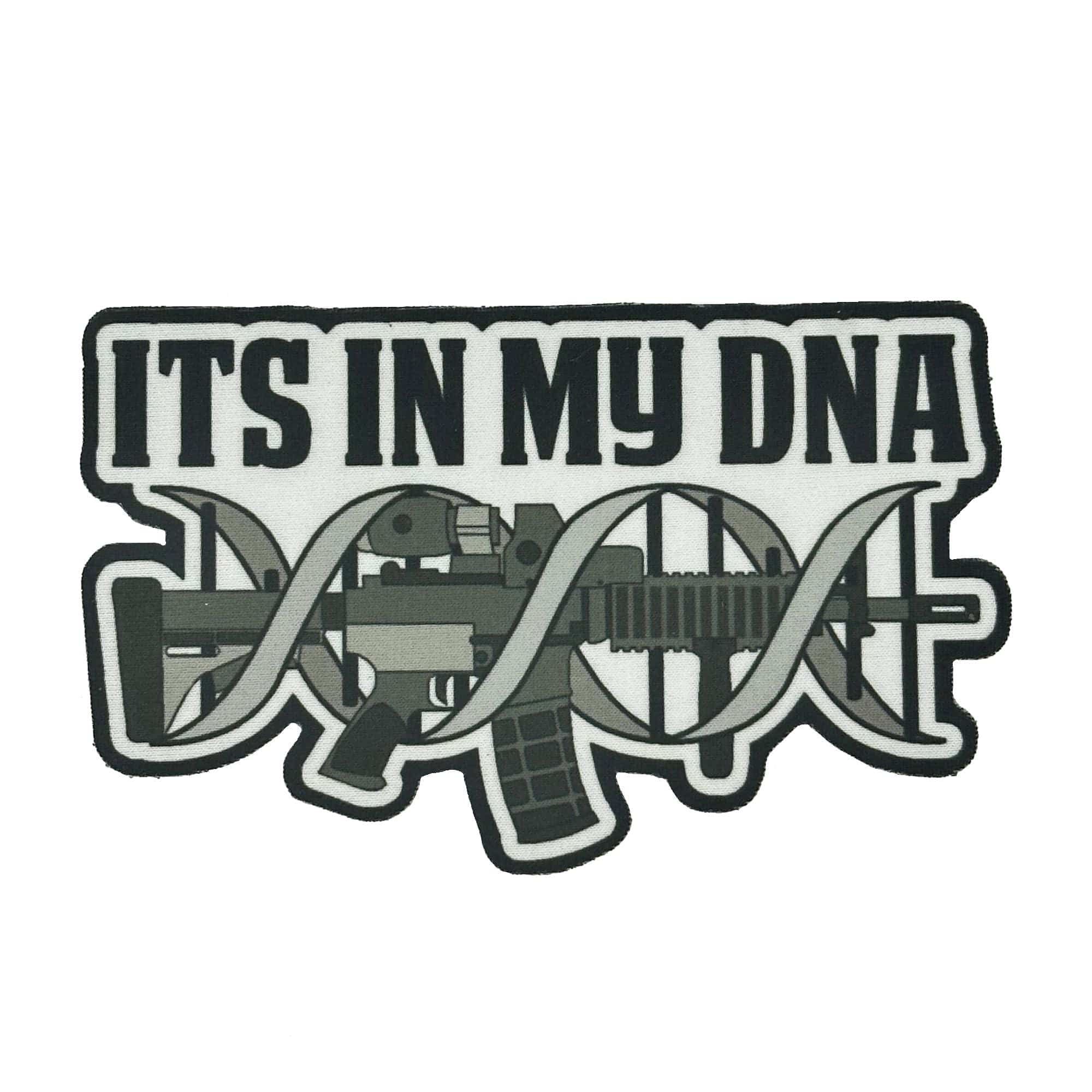 It's In My DNA - Sublimated Patch