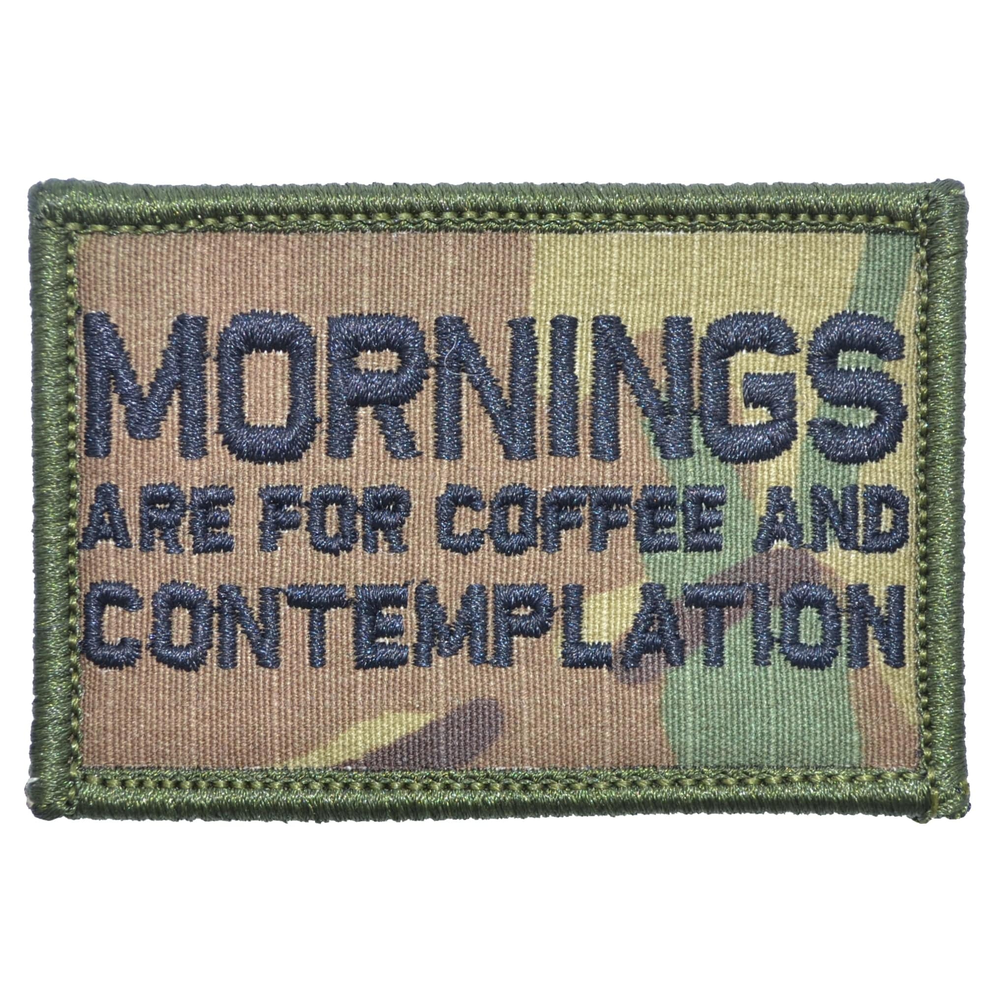 Mornings Are For Coffee and Contemplation - 2x3 Patch