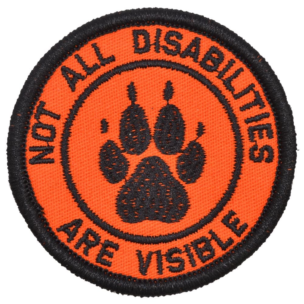 Not All Disabilities Are Visible Service Dog - 3 inch Round Patch
