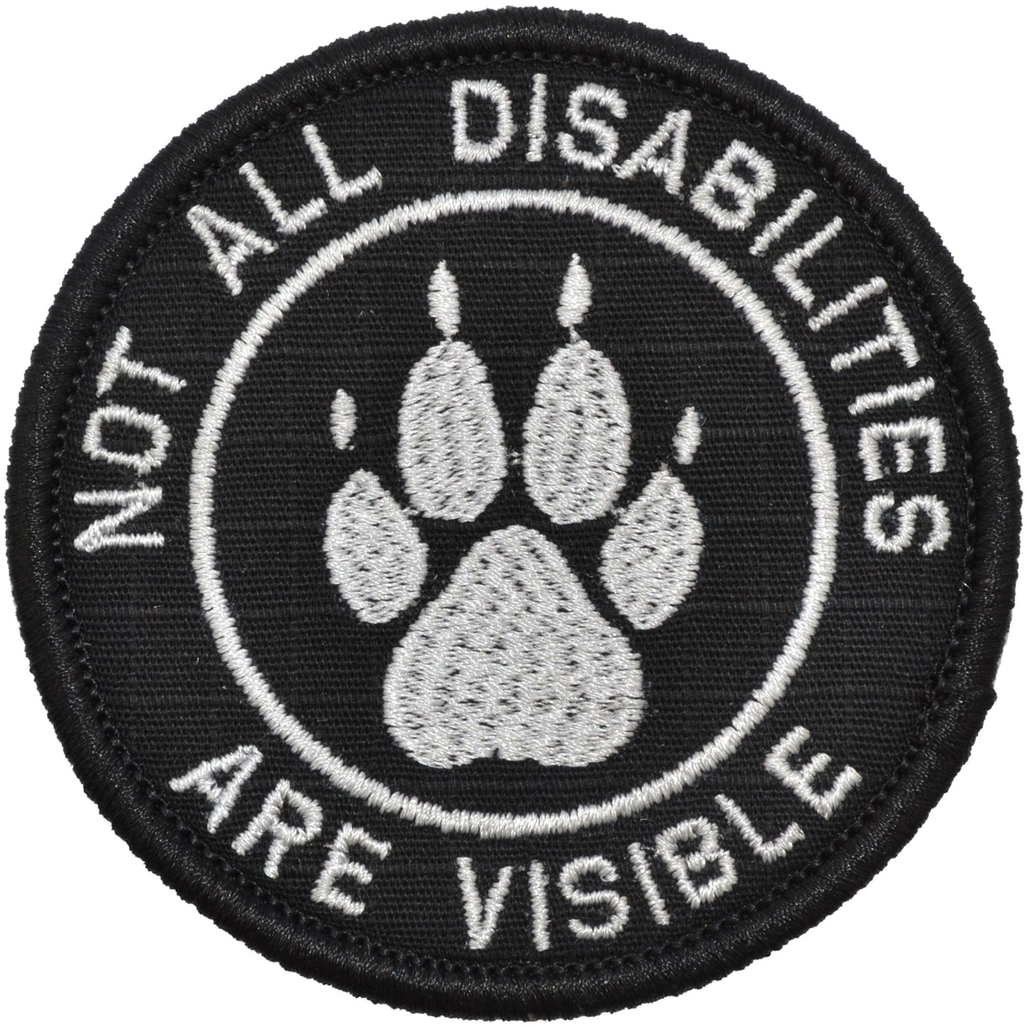 Not All Disabilities Are Visible Service Dog - 3 inch Round Patch