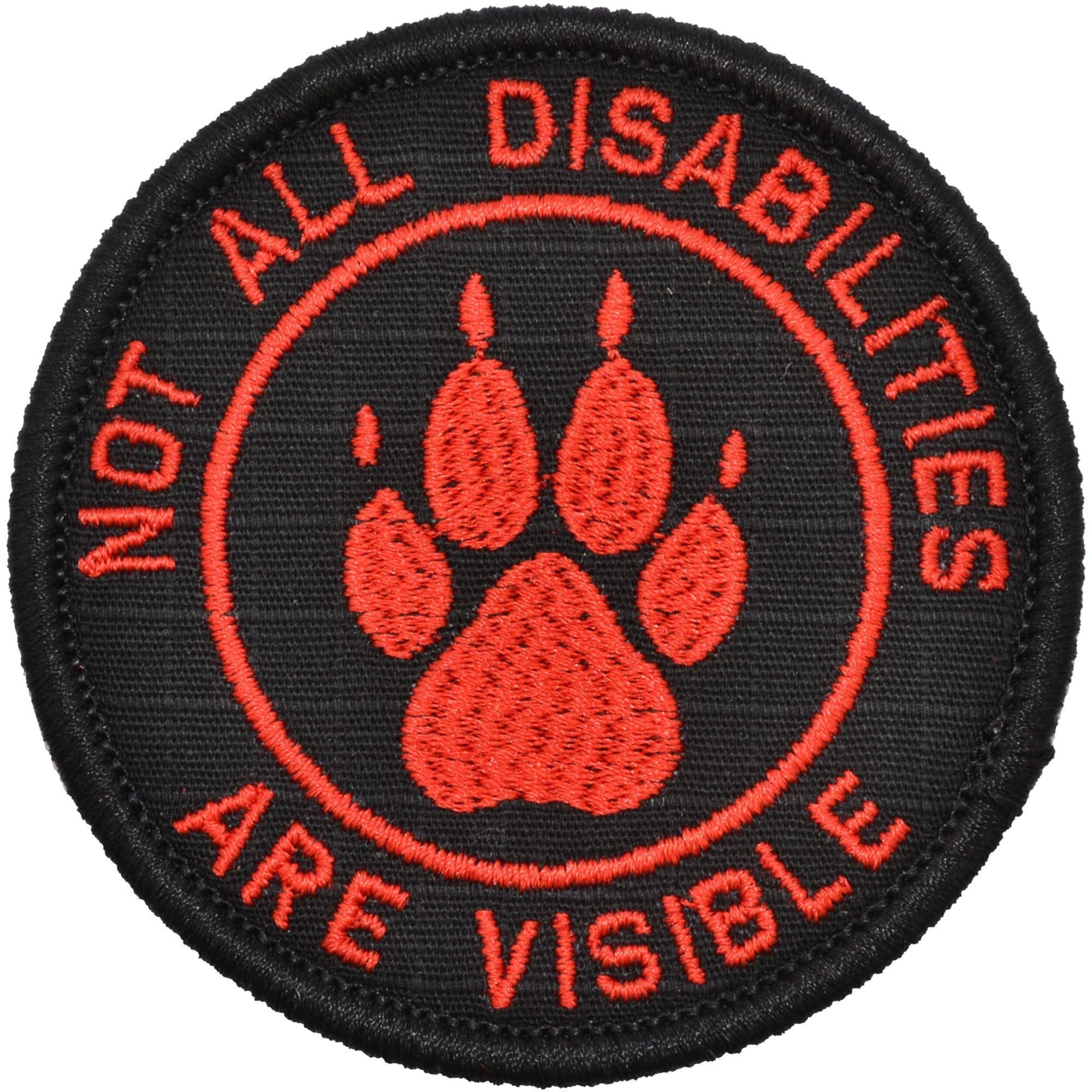 Not All Disabilities Are Visible Service Dog - 3 inch Round Patch