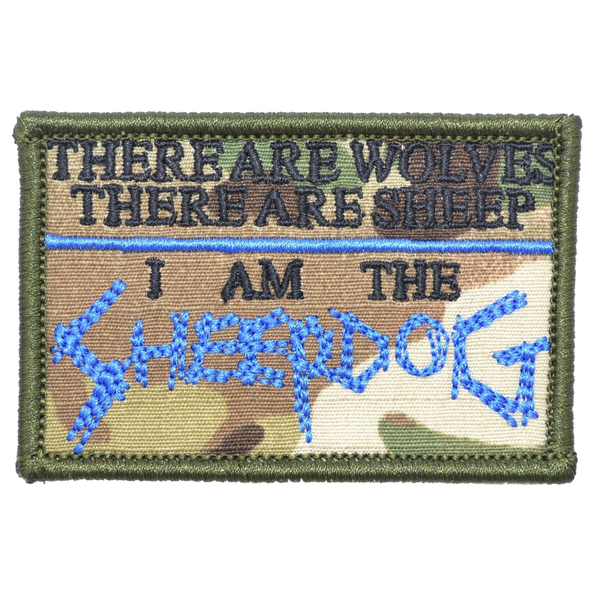 There are Wolves, There are Sheep, I Am the Sheepdog - 2x3 Patch