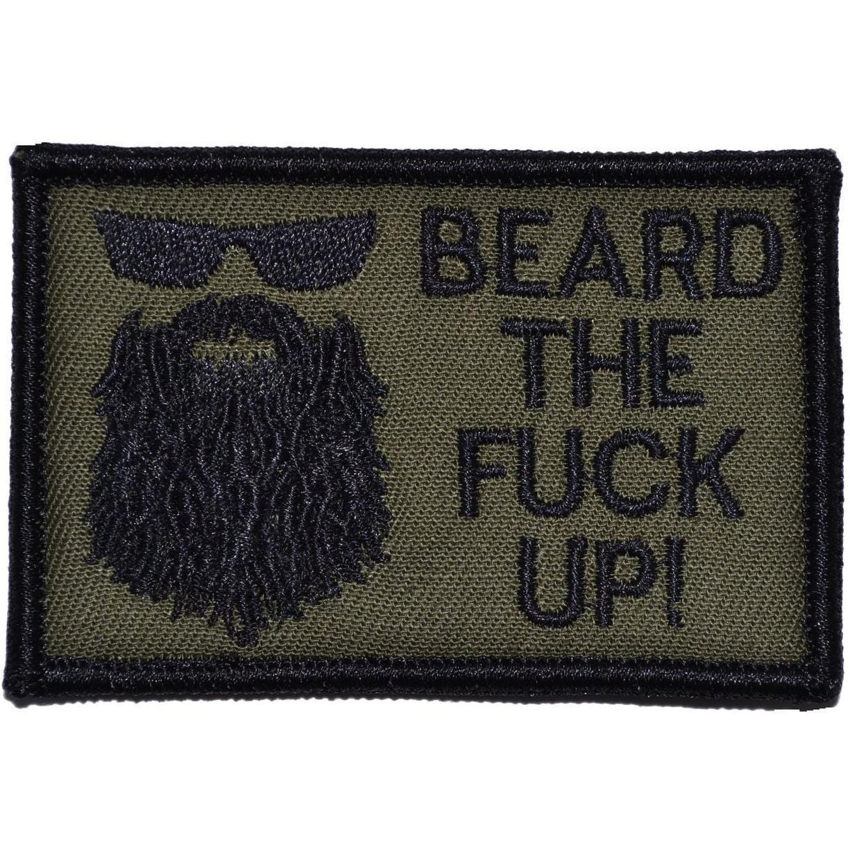 Beard the Fuck Up - 2x3 Patch