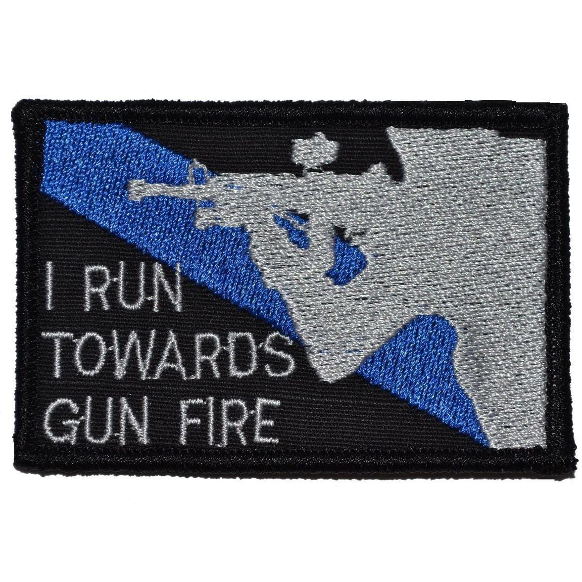 I Run Towards Gunfire - 2x3 Patch