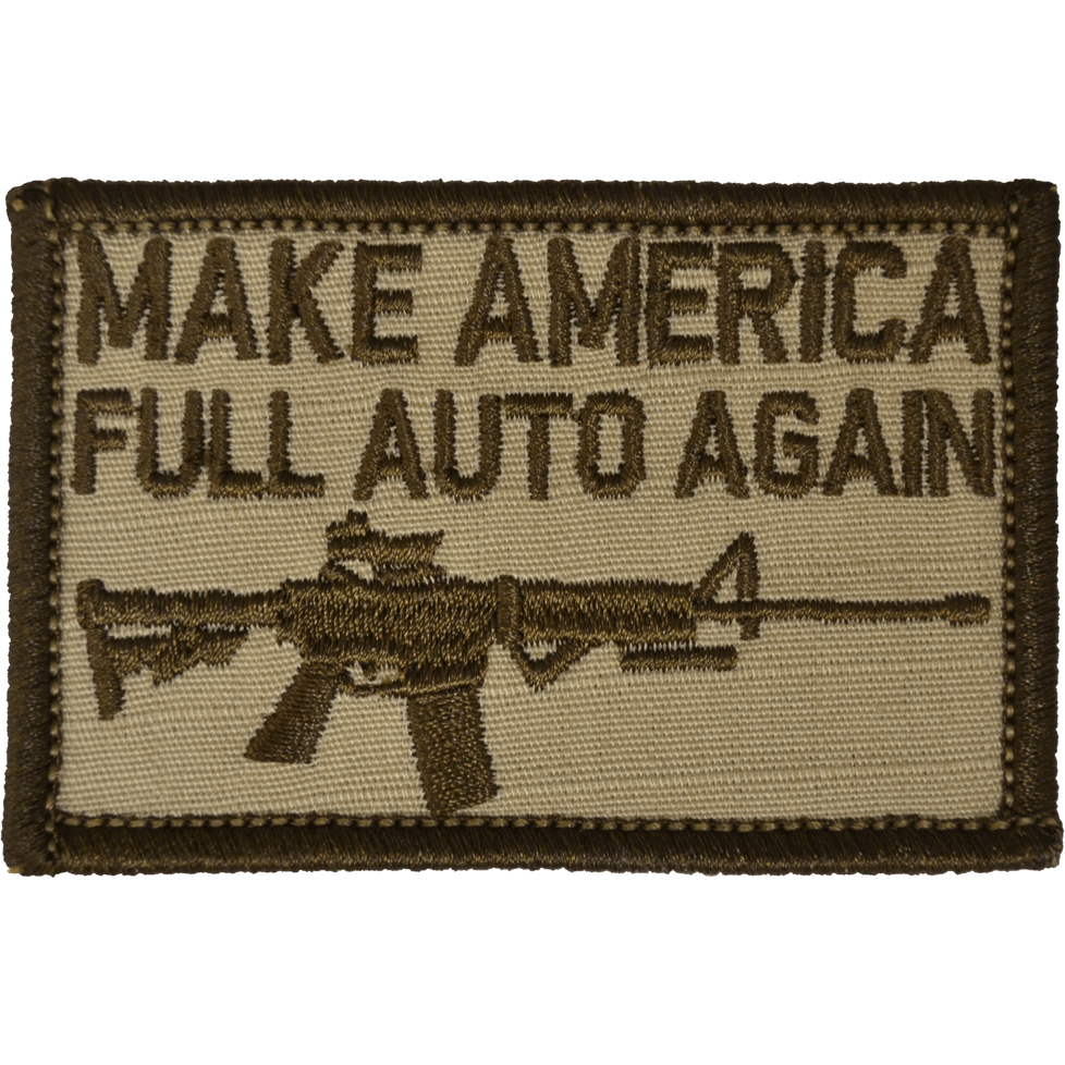 Make America Full Auto Again - 2x3 Patch