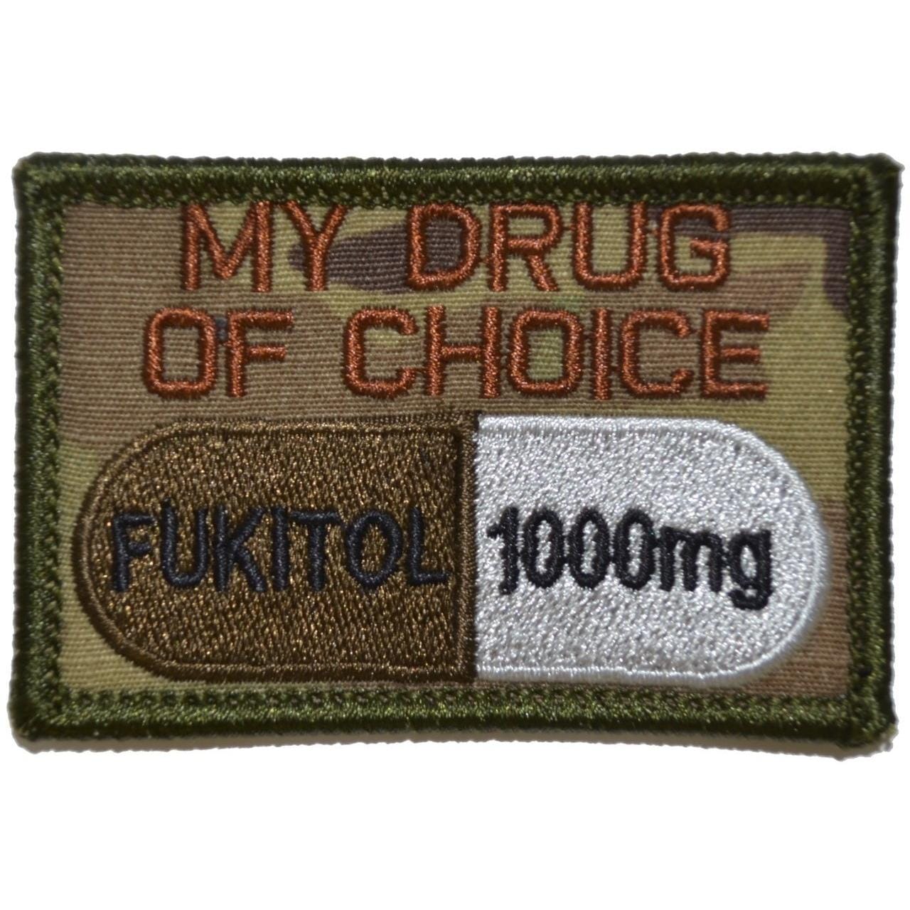 Fukitol, My Drug of Choice - 2x3 Patch
