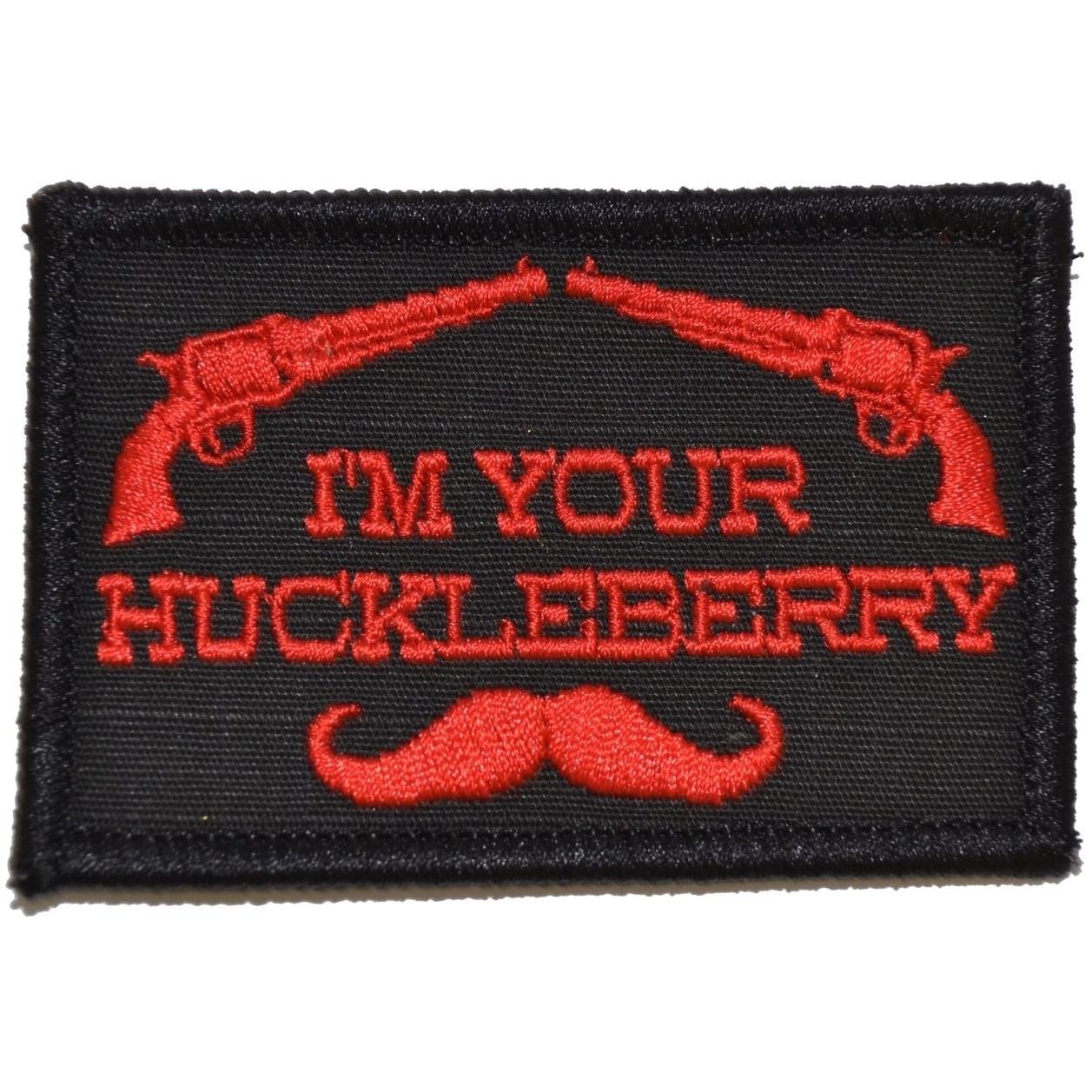 I'm Your Huckleberry - 2x3 Patch