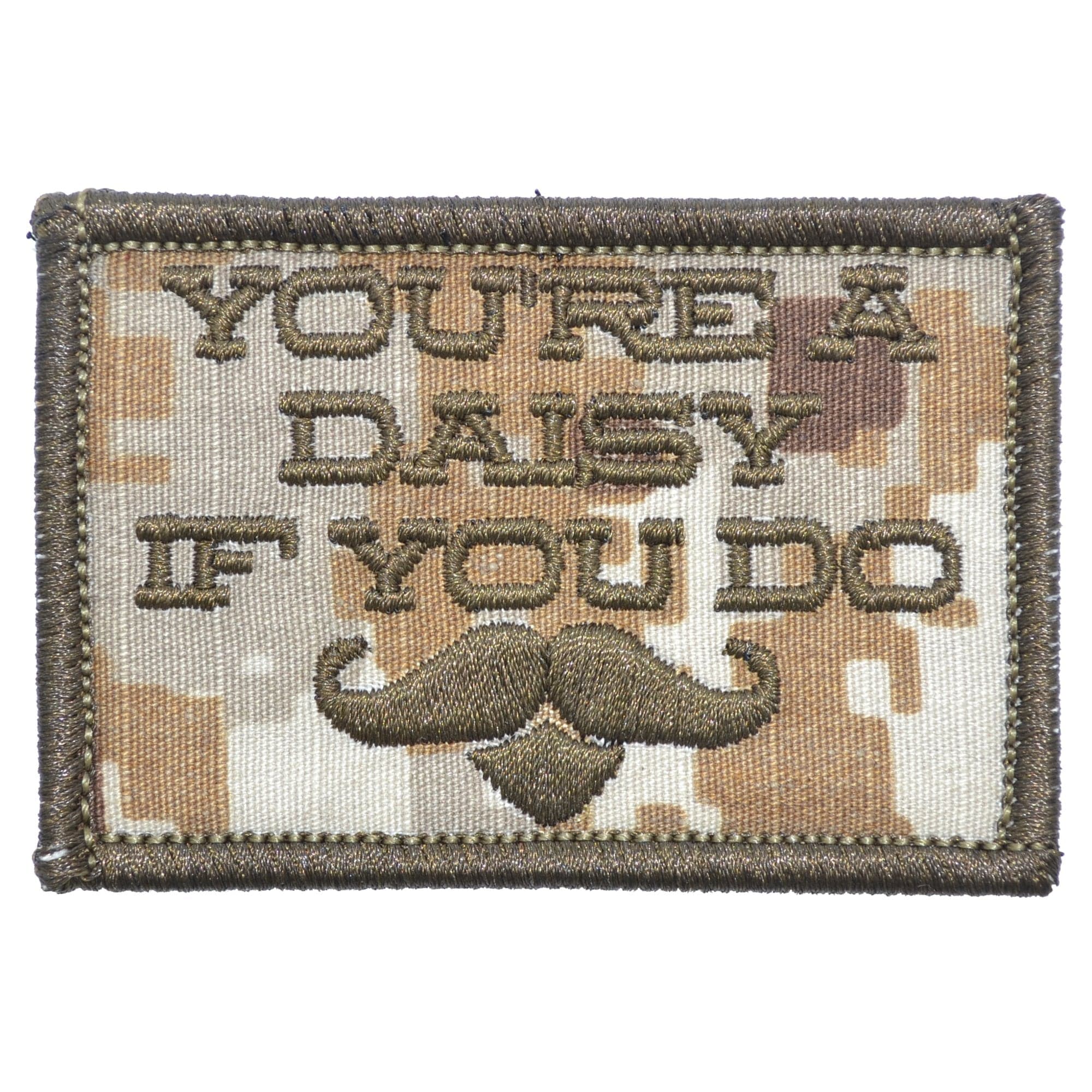 You're A Daisy If You Do, Doc Holiday Quote - 2x3 Patch
