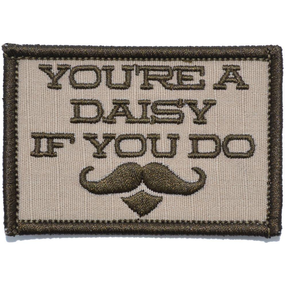 You're A Daisy If You Do, Doc Holiday Quote - 2x3 Patch