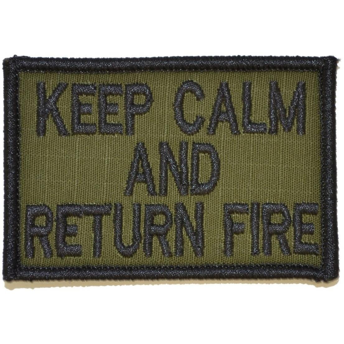 Keep Calm and Return Fire- 2x3 Patch