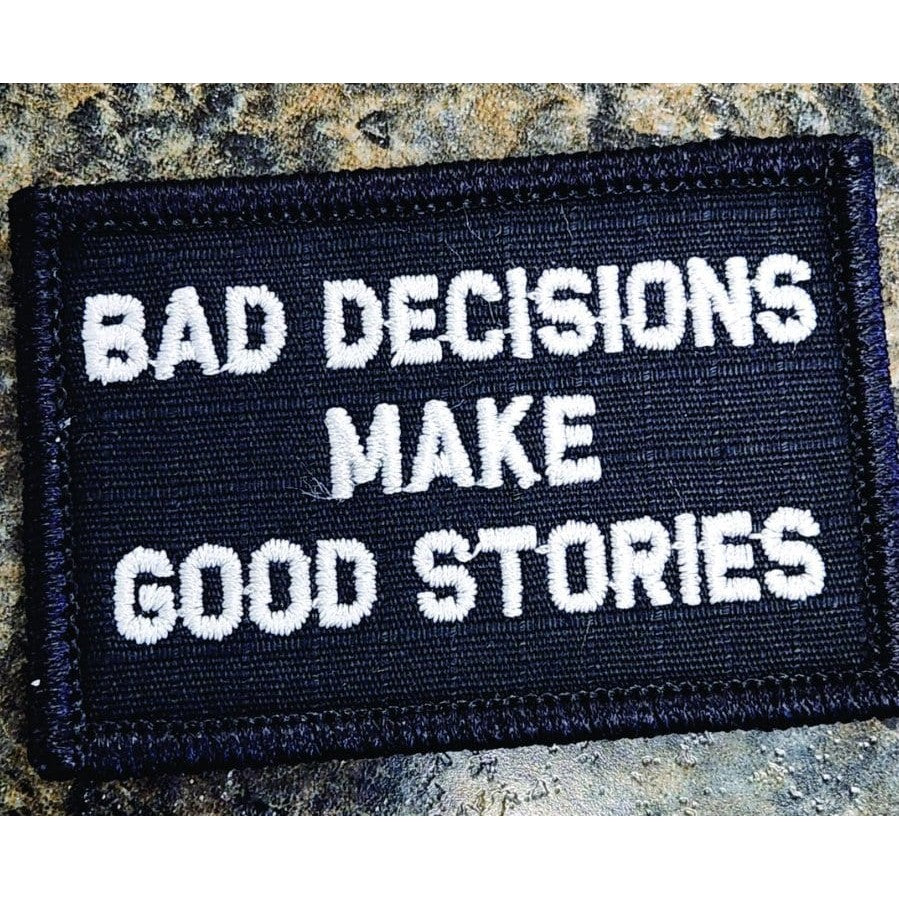 As Seen on Socials - Bad Decisions Make Good Stories - 2x3 Patch - Black w/White