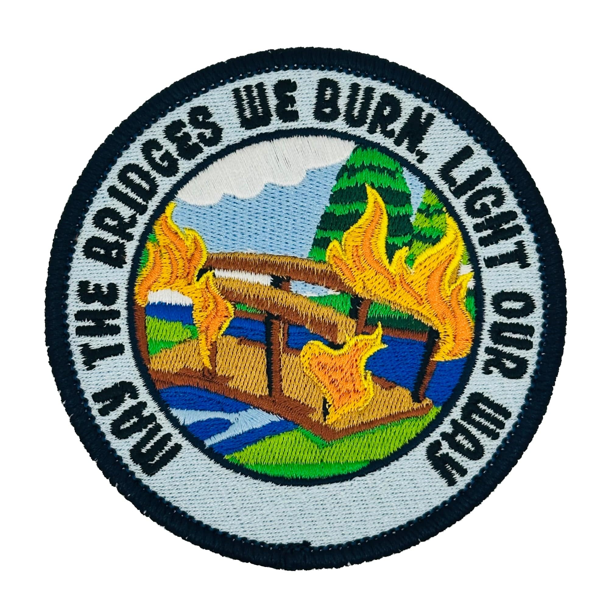 Bridges We Burn - 4" Patch