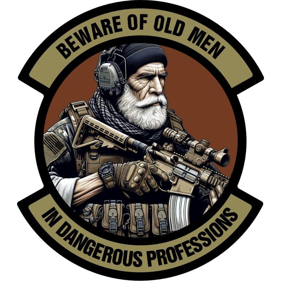 STICKER - Beware of Old Men - In Dangerous Profession - 4" Sticker