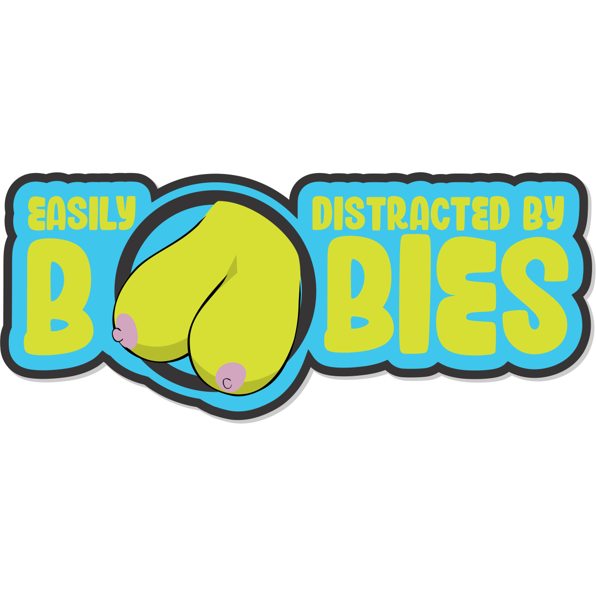 Easily Distracted By Boobies - 4.5" Sticker