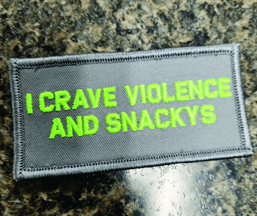 As Seen on Socials - I Crave Violence and Snackys - 2x4 Patch - Multiple Variants