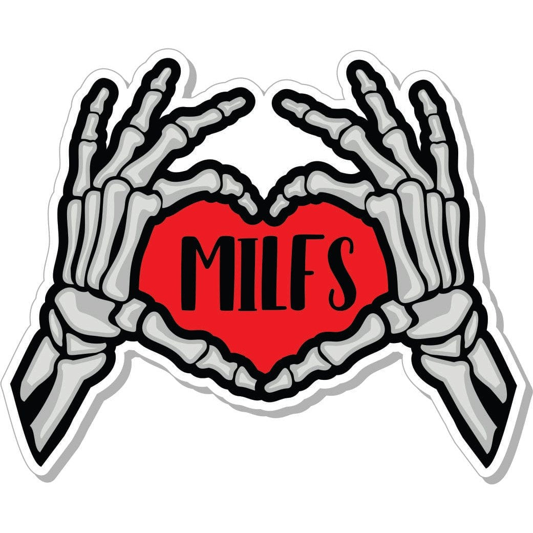 STICKER - Skeleton Heart Hands Love MILFS -  STICKER - 3"