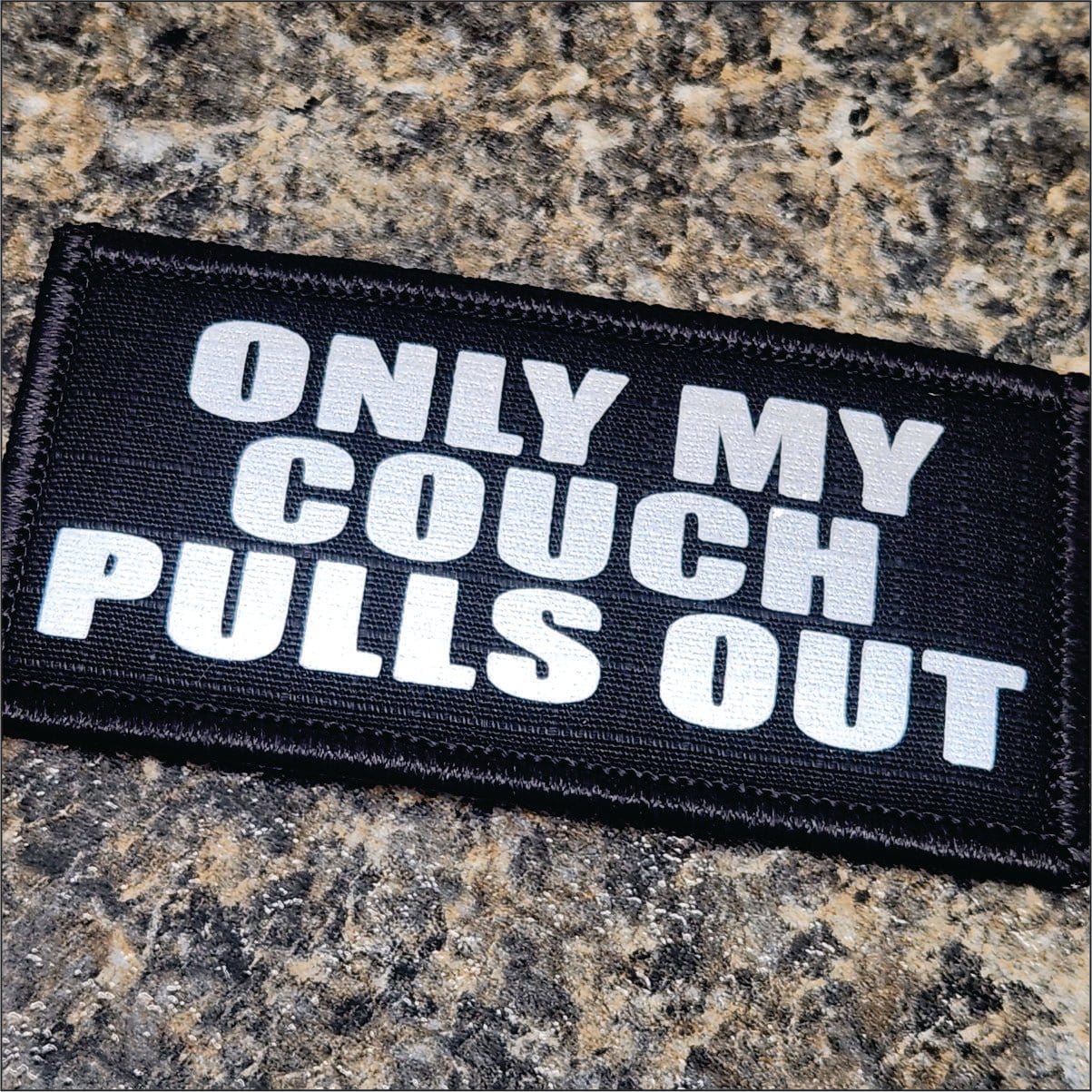 As Seen on Socials - Only My Couch Pulls Out - 2x4 Patch - Black w/Reflective