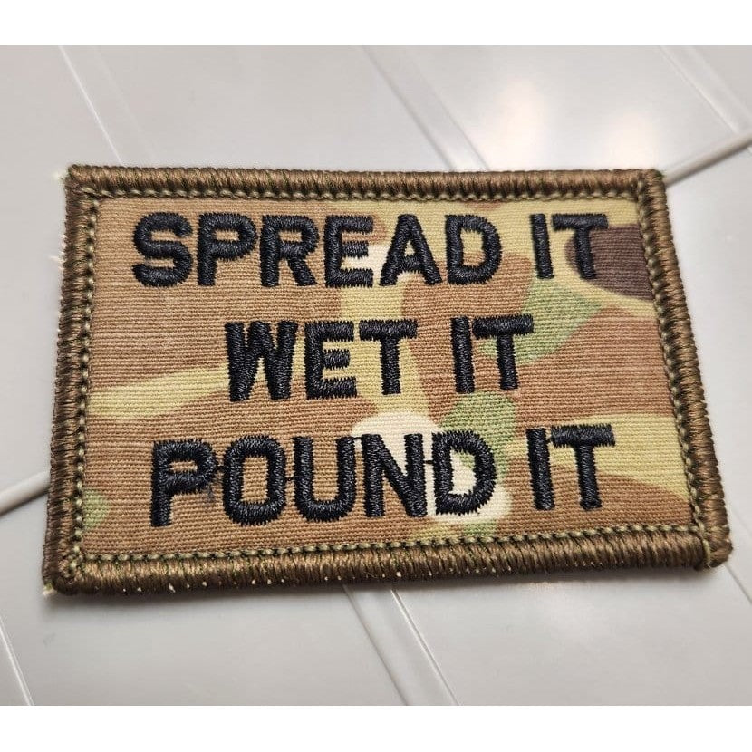 As Seen on Socials - Spread It - Wet It - Pound It - 2x3 Patch - Multicam w/Blk