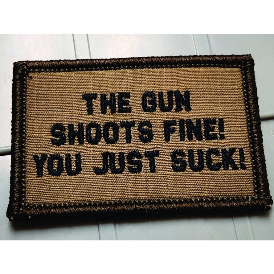 As Seen on Socials - The Gun Shoots Fine You Just Suck! - 2x3 Patch - Multiple Variants