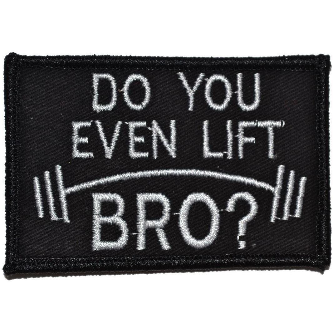 Do You Even Lift Bro? - 2x3 Patch