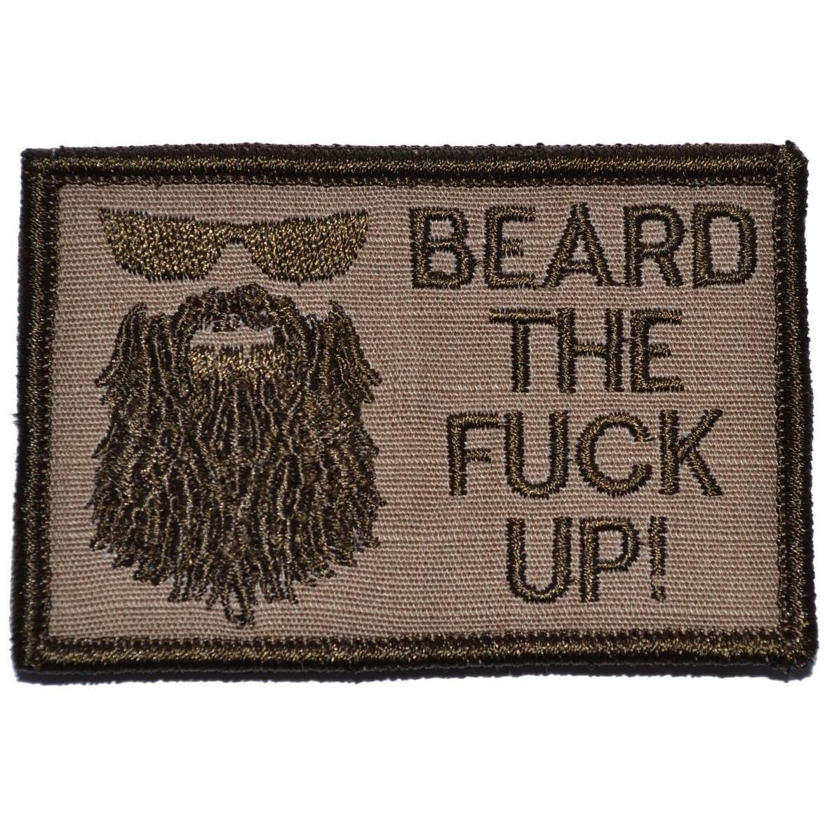 Beard the Fuck Up - 2x3 Patch