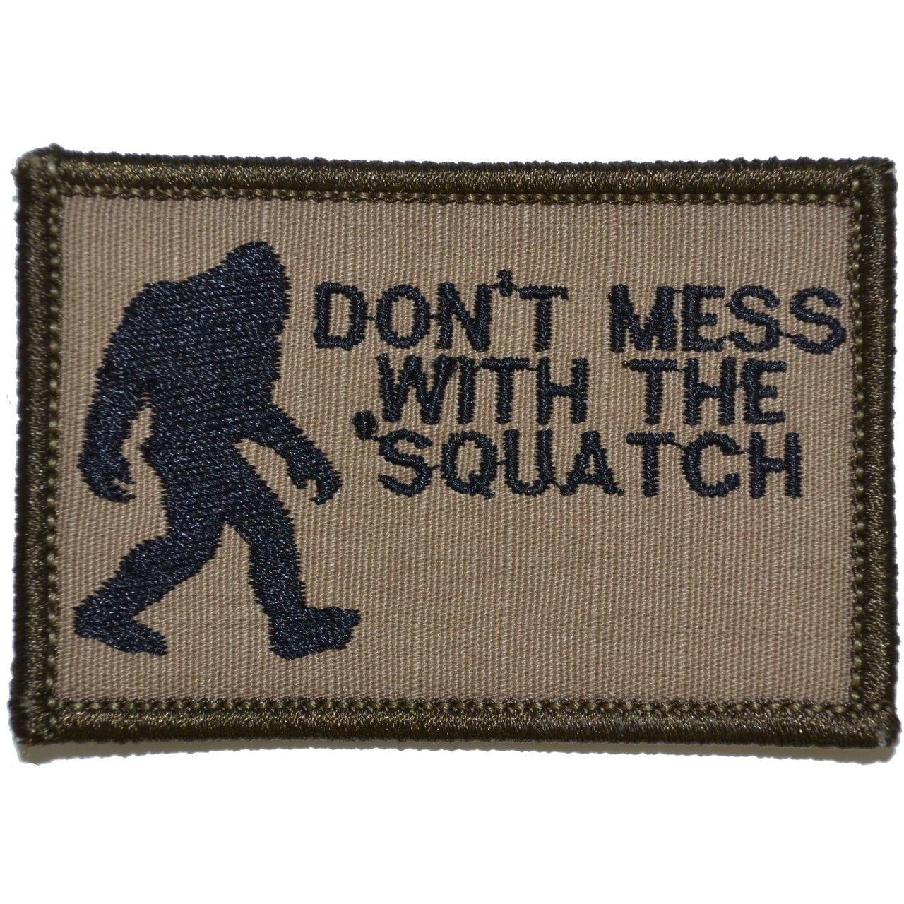 Don't Mess with the Squatch / Bigfoot Hunter 2x3 Military Patch