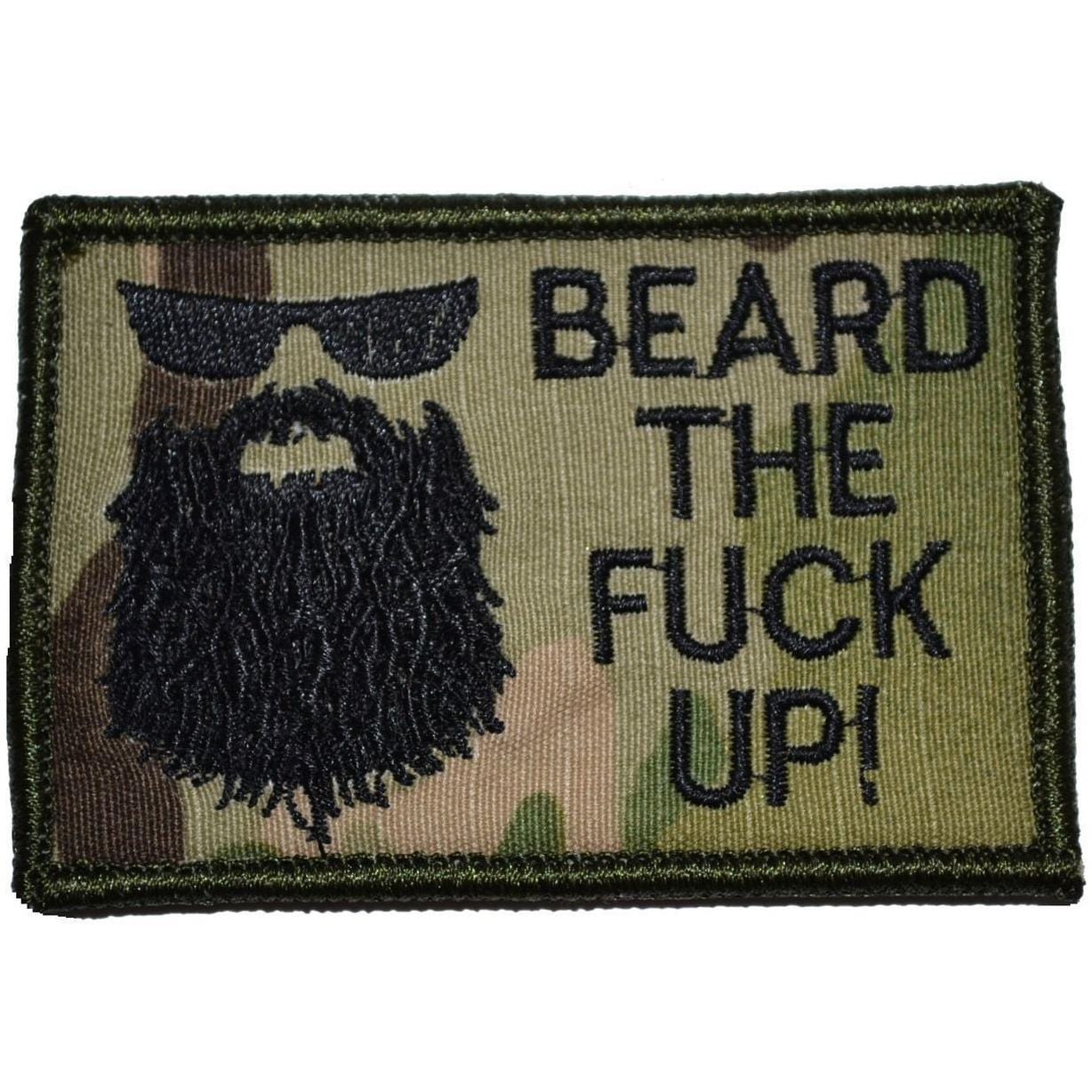 Beard the Fuck Up - 2x3 Patch