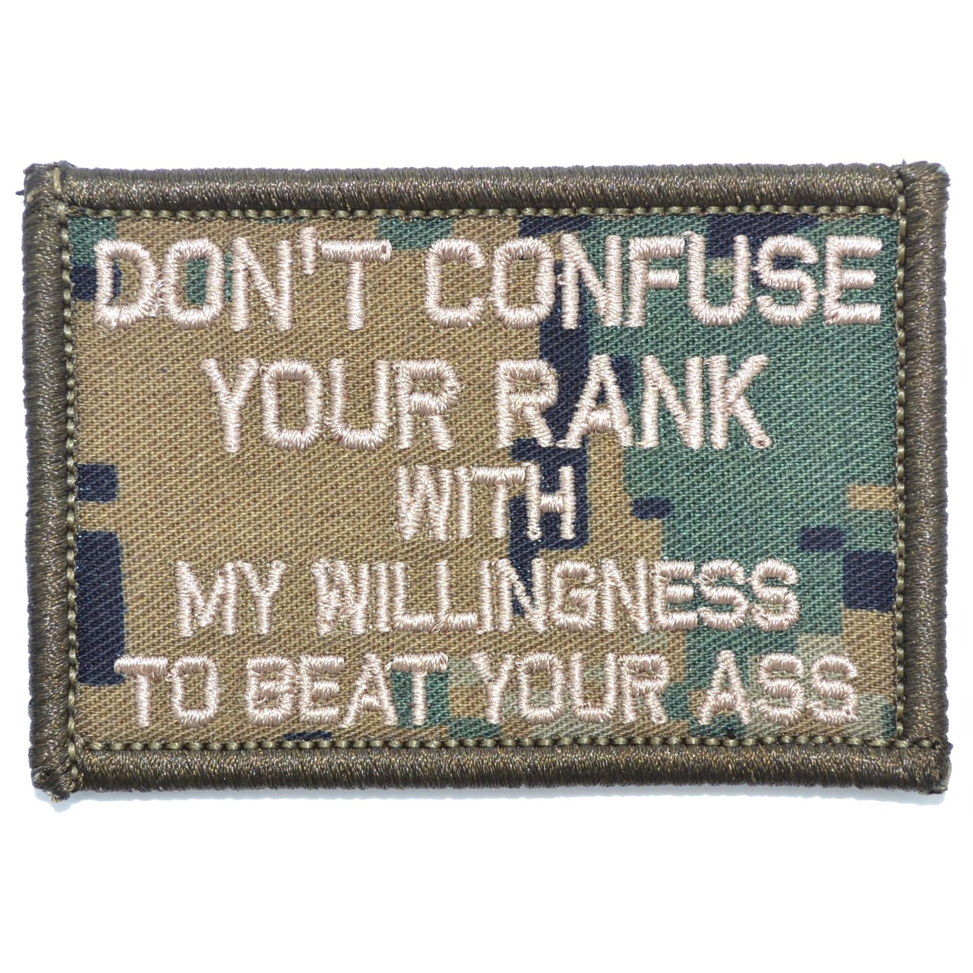 Don't Confuse Your Rank With My Willingness To Beat Your Ass - 2x3 Patch