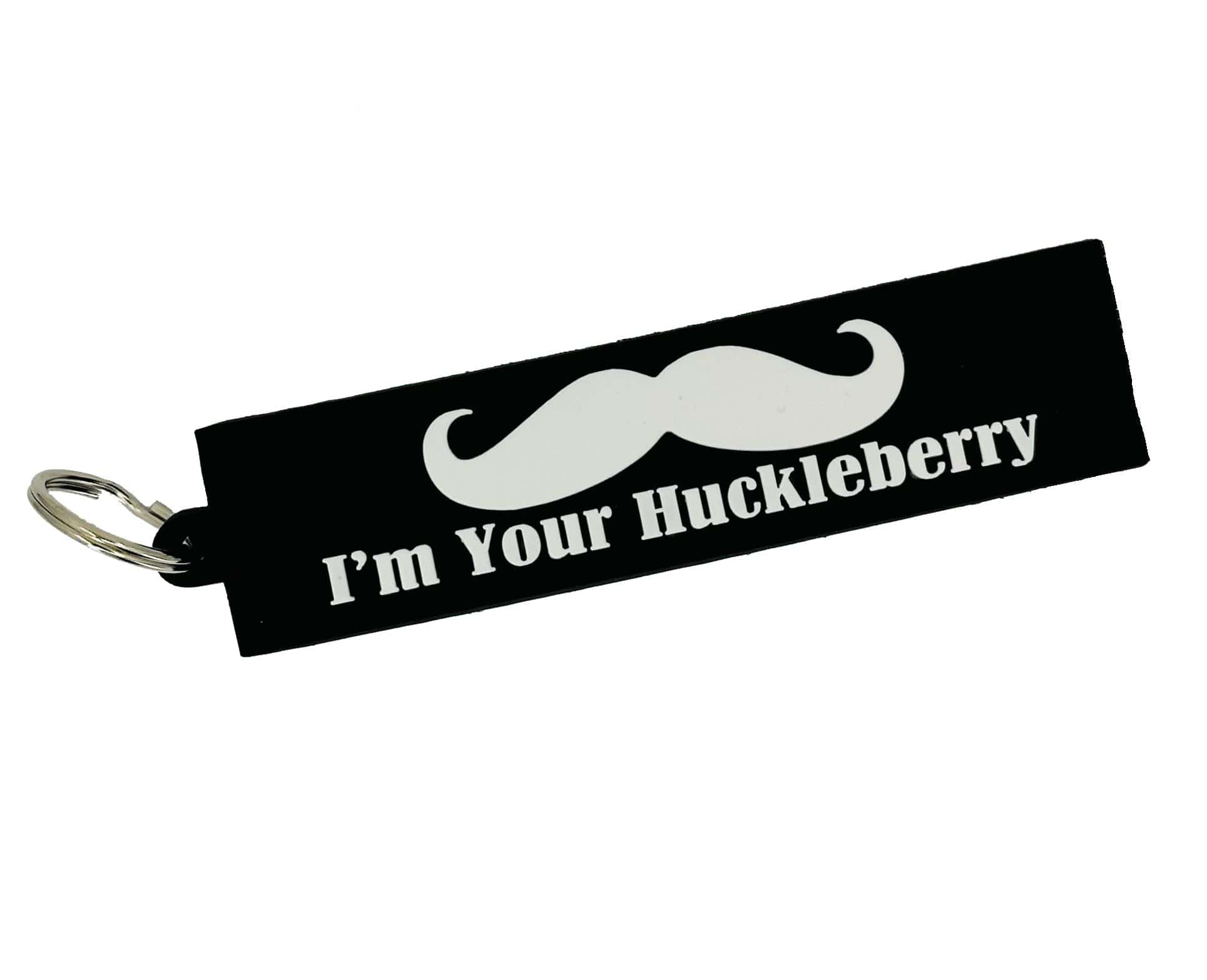 I'm Your Huckleberry - American Made - PVC Patch/Keychain