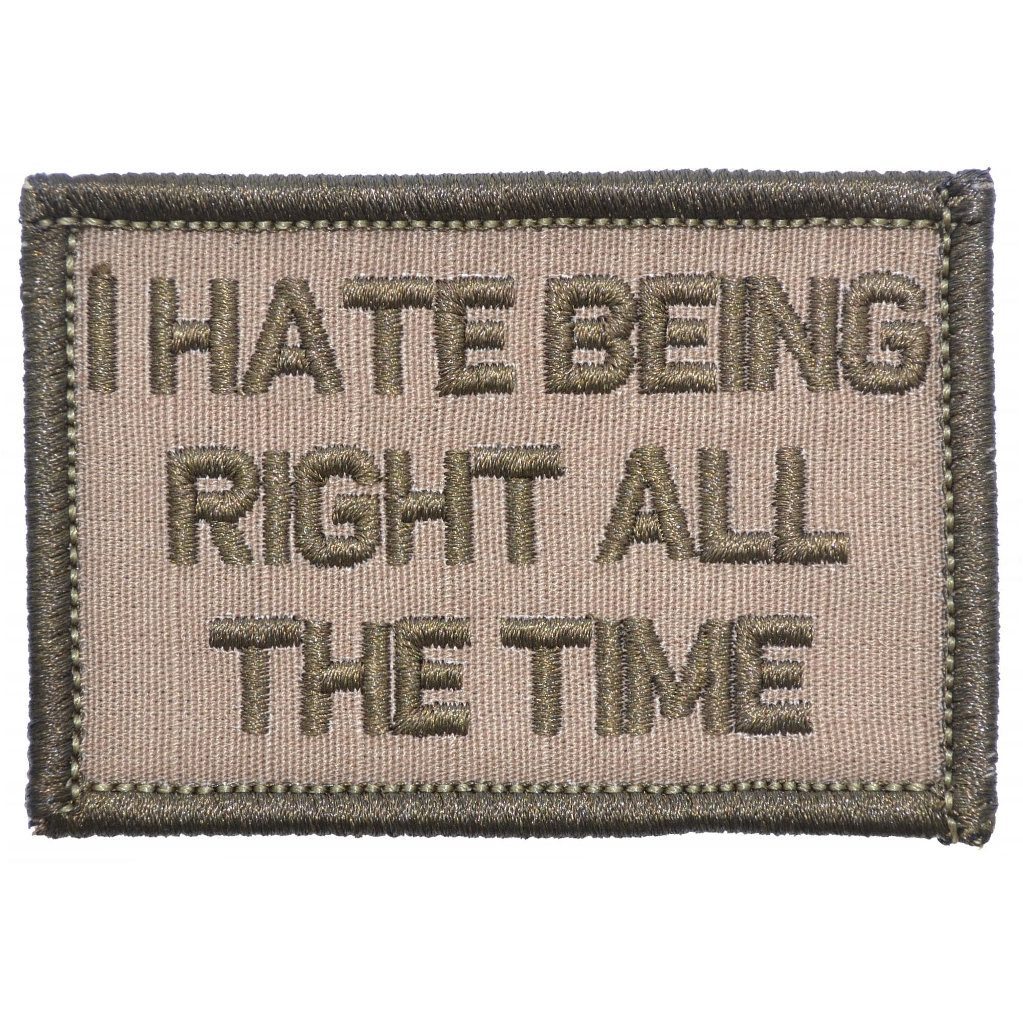 I Hate Being Right All The Time - 2x3 Patch