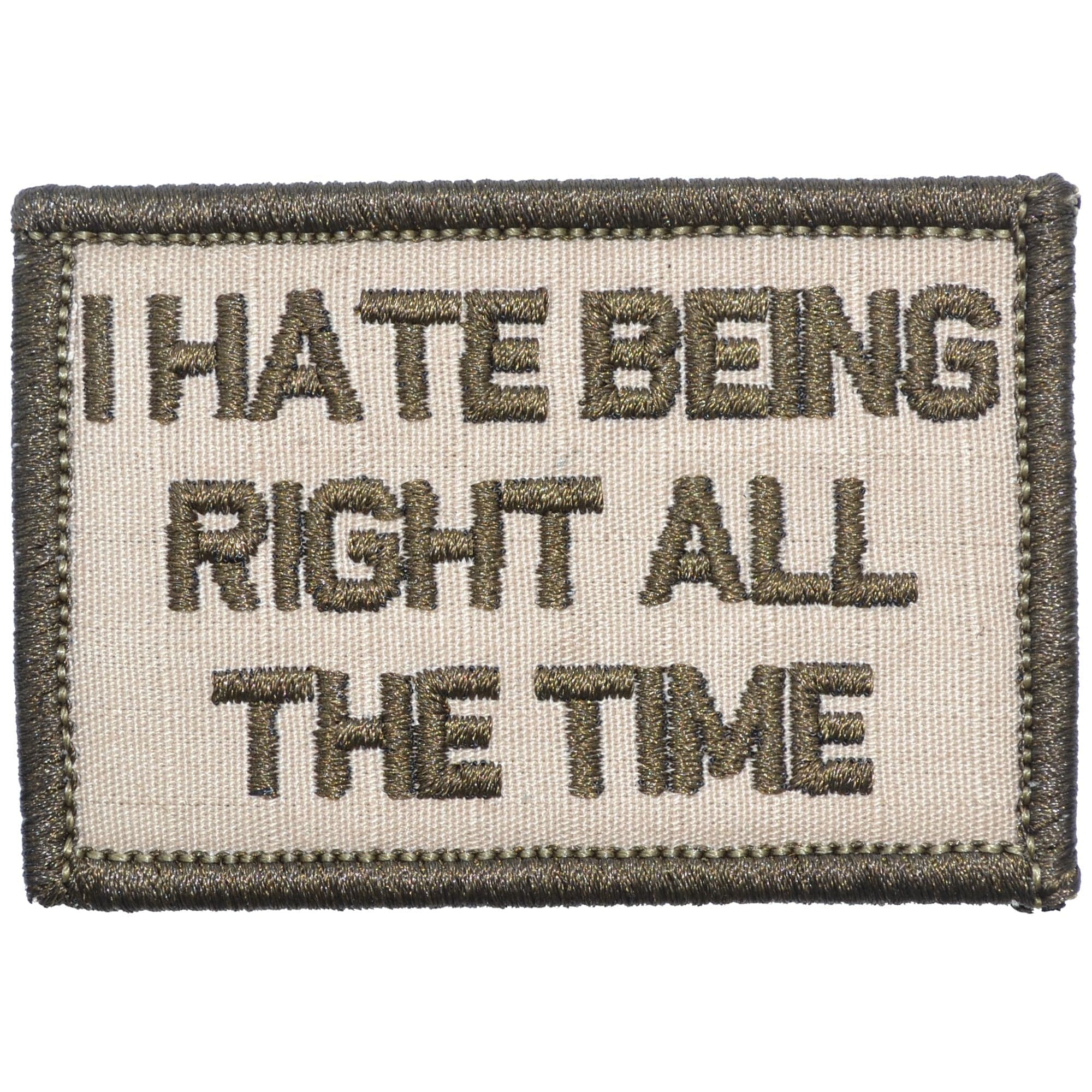 I Hate Being Right All The Time - 2x3 Patch