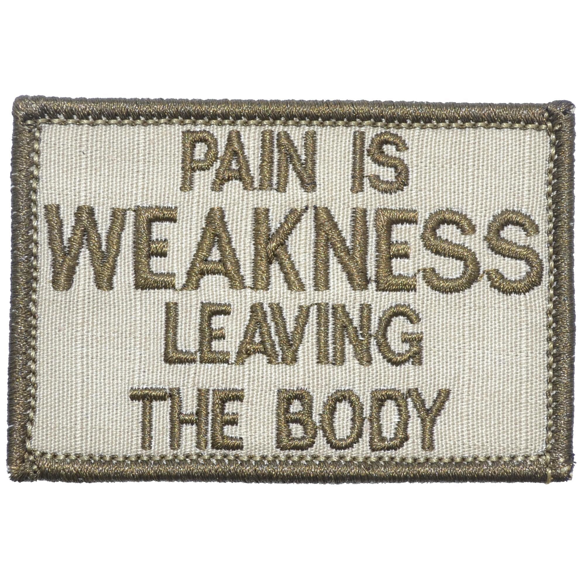 Pain is Weakness Leaving the Body - 2x3 Patch