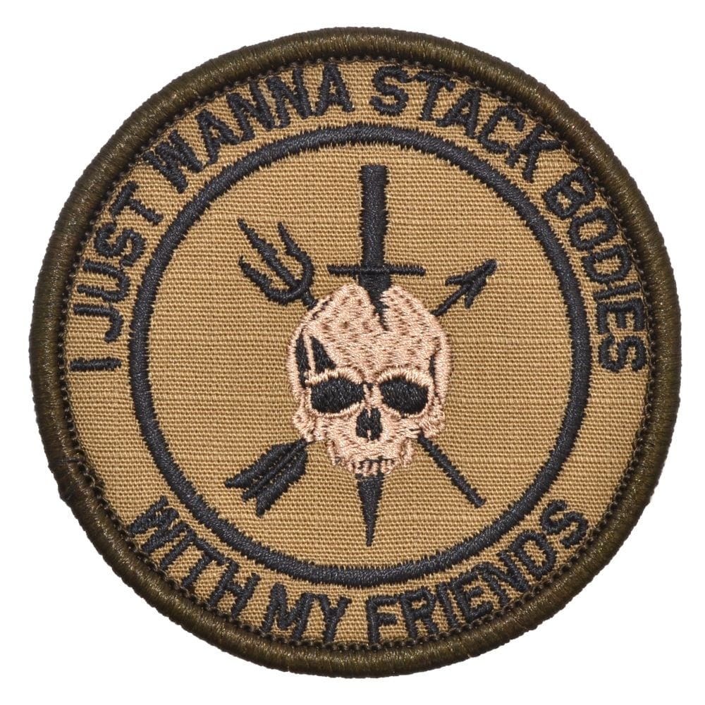 I Just Wanna Stack Bodies With My Friends - 3 inch Round Patch