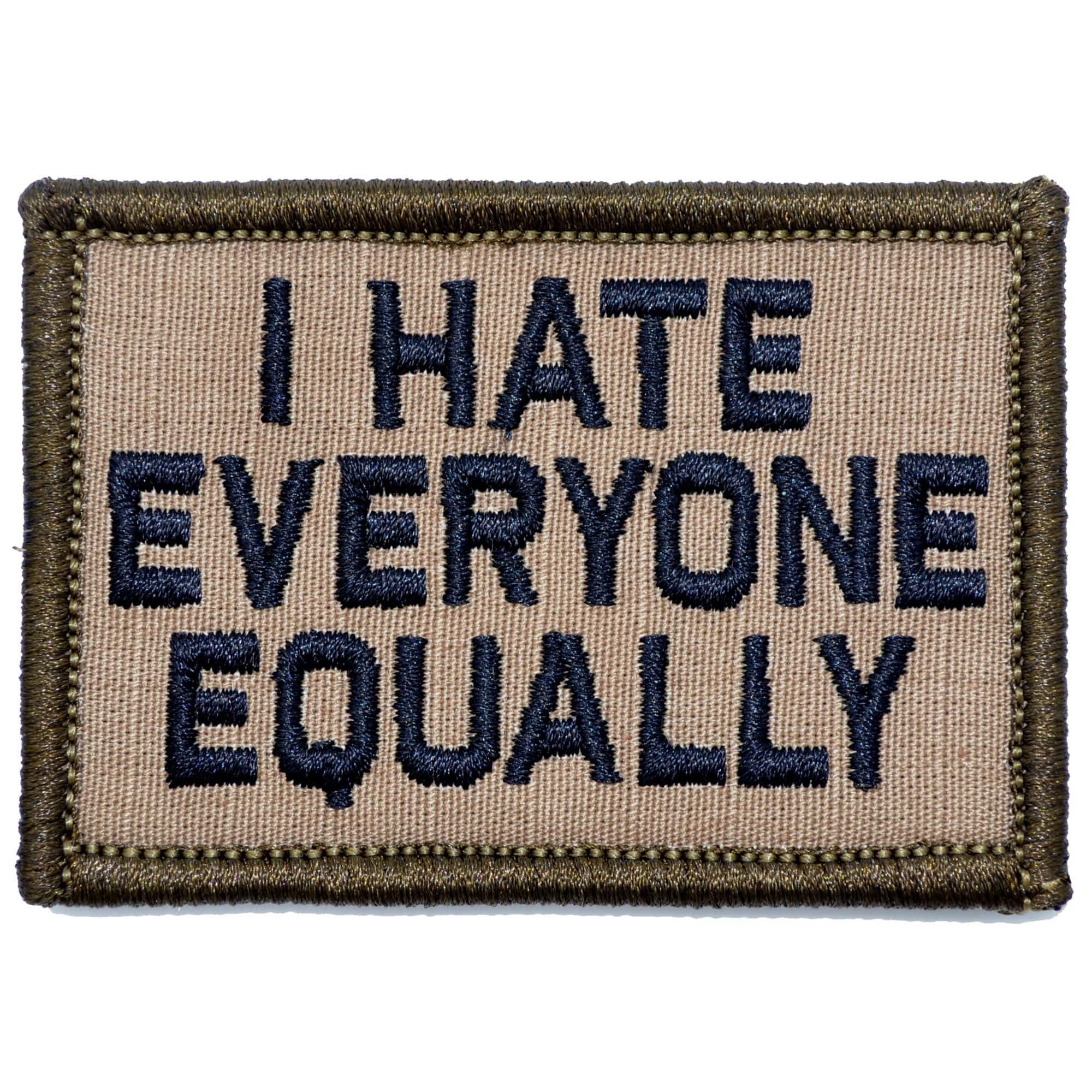 I Hate Everyone Equally - 2x3 Patch